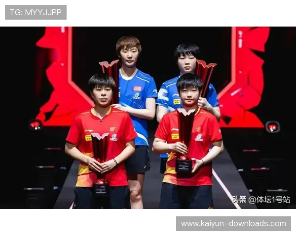 国乒梯队建设新思路:新加坡大满贯让新人挑大梁